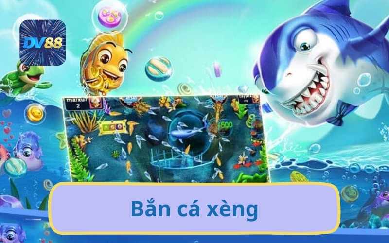 Bắn Cá Xèng DV88 Live Đổi Thưởng Siêu Mượt Siêu Hấp Dẫn