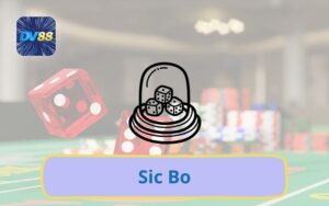 Sic Bo DV88 Bắt Cầu Chuẩn – Cược Xúc Xắc Casino Uy Tín